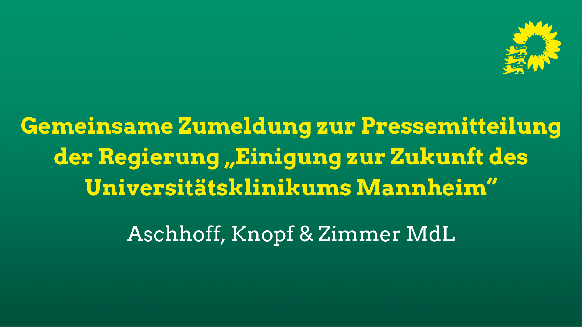 Gemeinsame Zumeldung zur Pressemitteilung der Regierung „Einigung zur Zukunft des Universitätsklinikums Mannheim“